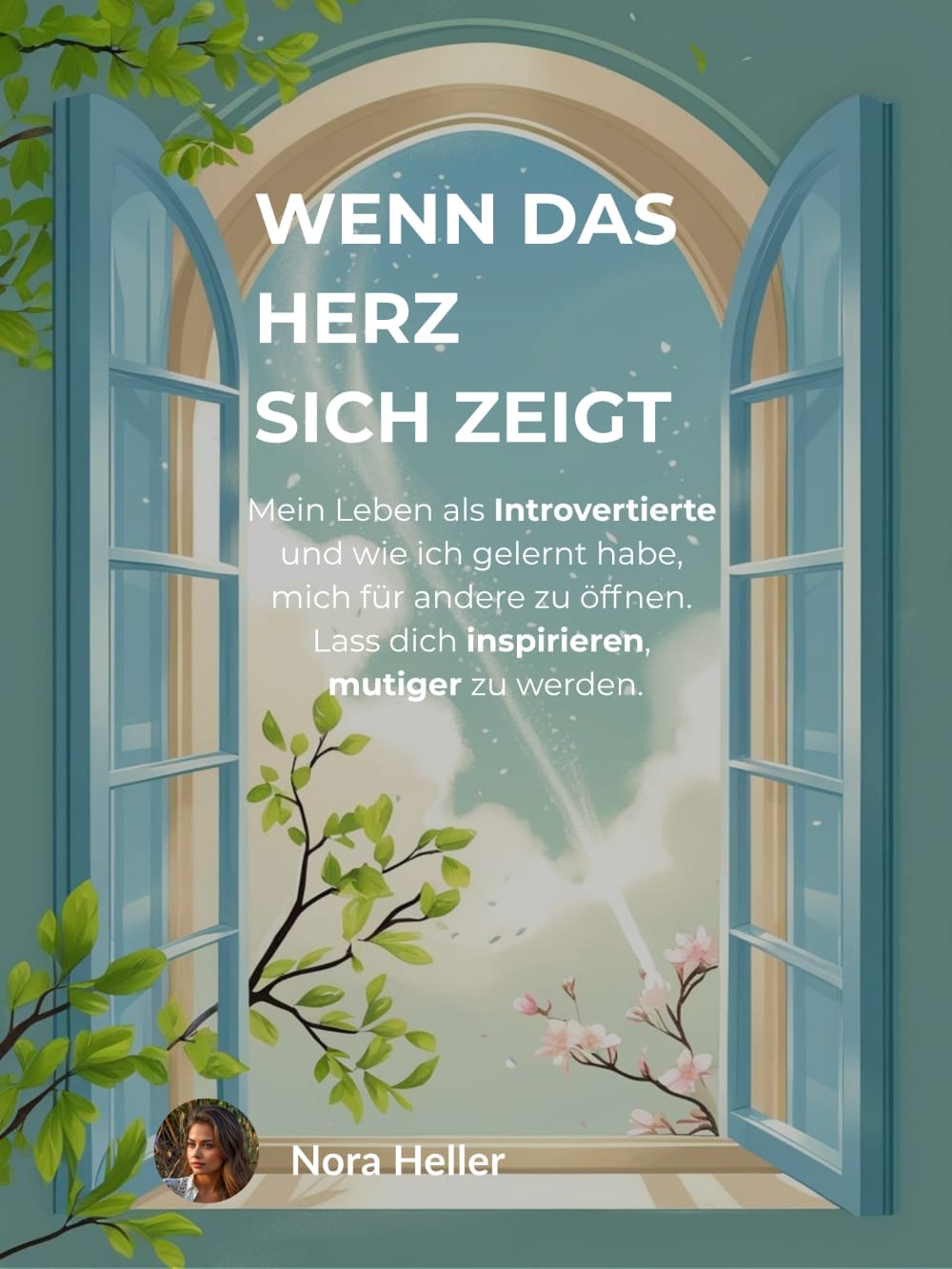 Wenn Das Herz sich zeigt -für Introvertierte
