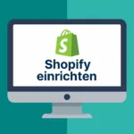 shopify einrichten für anfänger